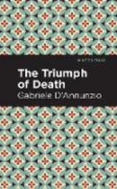 Bild von The Triumph of Death von Gabriele D'Annunzio