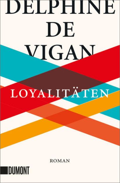 Bild von Loyalitäten von Delphine de Vigan