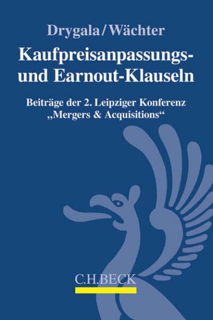 Bild von Kaufpreisanpassungs- und Earnout-Klauseln bei M&A-Transaktionen von Tim (Hrsg.) Drygala