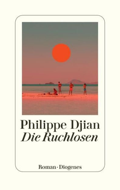 Bild von Die Ruchlosen von Philippe Djian