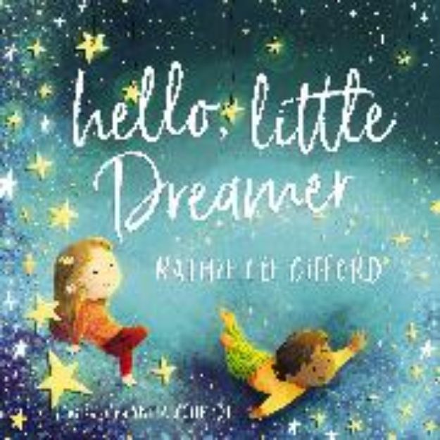 Bild von Hello, Little Dreamer von Kathie Lee Gifford