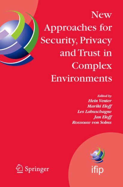 Bild von New Approaches for Security, Privacy and Trust in Complex Environments von Hein (Hrsg.) Venter