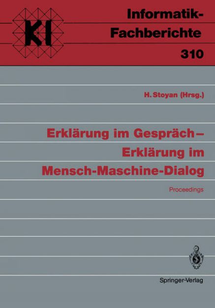 Bild von Erklärung im Gespräch ¿ Erklärung im Mensch-Maschine-Dialog von Herbert (Hrsg.) Stoyan