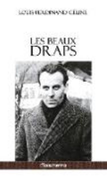 Bild von Les Beaux Draps von Louis Ferdinand Céline