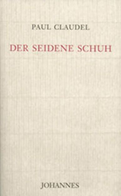 Bild von Der seidene Schuh von Paul Claudel