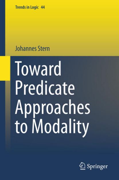 Bild von Toward Predicate Approaches to Modality von Johannes Stern