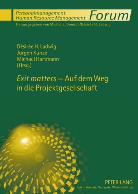 Bild von «Exit matters» - Auf dem Weg in die Projektgesellschaft von Désirée H. (Hrsg.) Ladwig