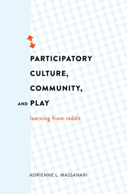 Bild von Participatory Culture, Community, and Play von Adrienne L. Massanari