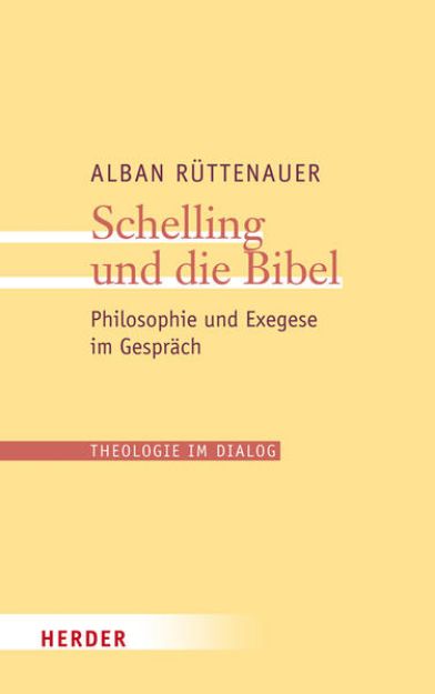 Bild von Schelling und die Bibel von Alban Rüttenauer