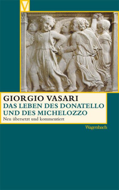 Bild von Das Leben des Donatello und des Michelozzo von Giorgio Vasari