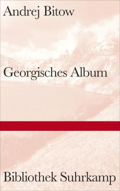 Bild von Georgisches Album von Andrej Bitow