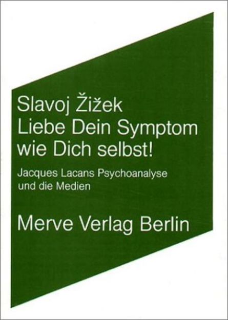 Bild von Liebe Dein Symptom wie Dich selbst! von Slavoj Zizek