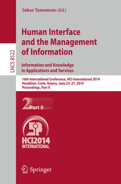 Bild von Human Interface and the Management of Information. Information and Knowledge in Applications and Services von Sakae (Hrsg.) Yamamoto