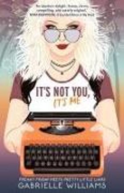 Bild von It's Not You, It's Me von Gabrielle Williams