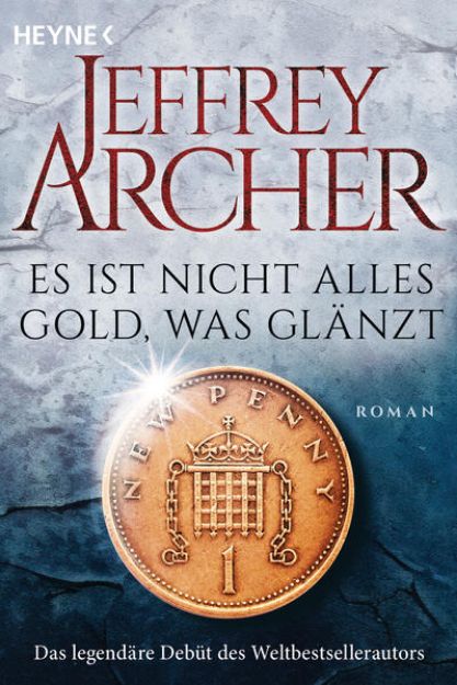 Bild von Es ist nicht alles Gold, was glänzt von Jeffrey Archer