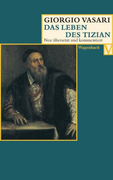 Bild von Das Leben des Tizian von Giorgio Vasari