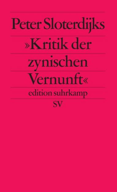 Bild von Peter Sloterdijks »Kritik der zynischen Vernunft« von Otto (Beitr.) Kallscheuer