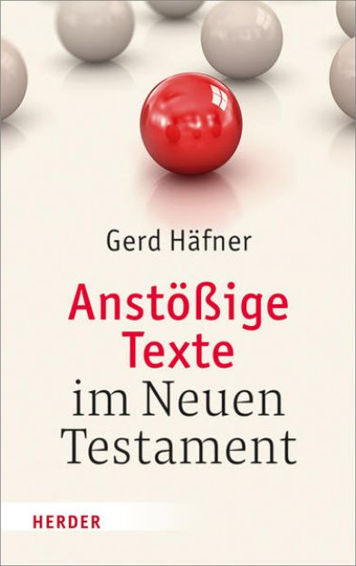 Bild von Anstößige Texte im Neuen Testament von Gerd Häfner