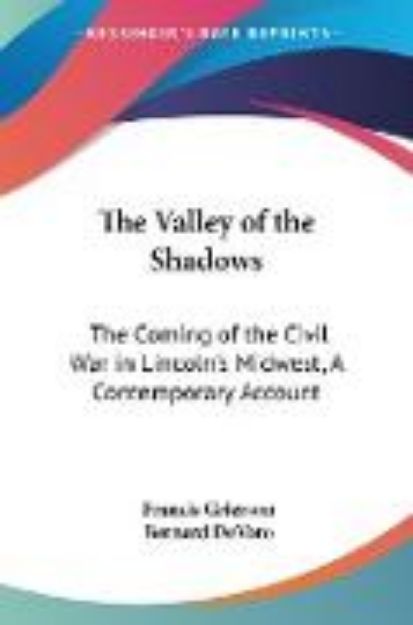 Bild von The Valley of the Shadows von Francis Grierson