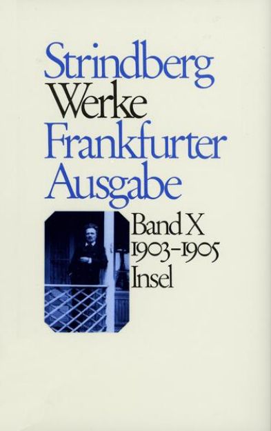 Bild von Bd. 10: Werke in zeitlicher Folge. Frankfurter Ausgabe in zwölf Bänden - Werke in zeitlicher Folge. Frankfurter Ausgabe in zwölf Bänden von August Strindberg