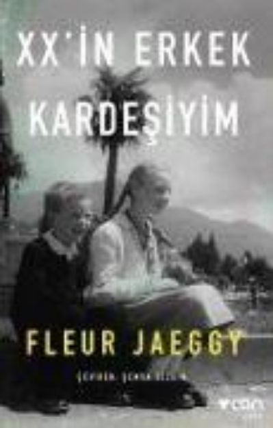 Bild von XXin Erkek Kardesiyim von Fleur Jaeggy