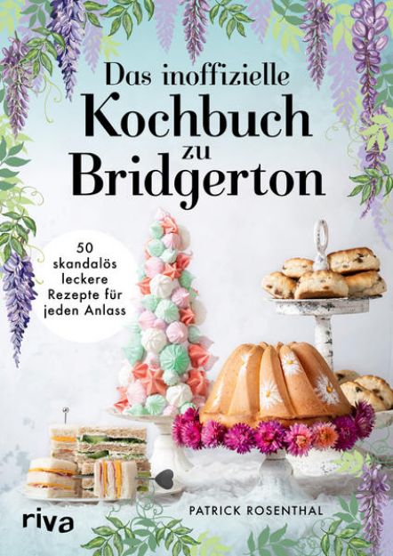 Bild von Das inoffizielle Kochbuch zu Bridgerton von Patrick Rosenthal