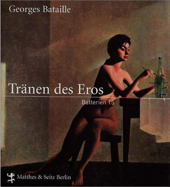 Bild von Die Tränen des Eros von Georges Bataille