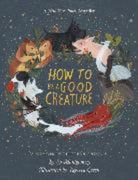 Bild von How to Be a Good Creature von Montgomery Sy