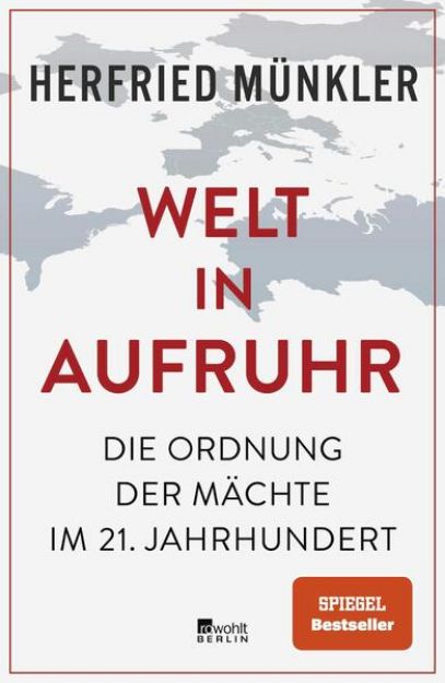 Bild von Welt in Aufruhr von Herfried Münkler