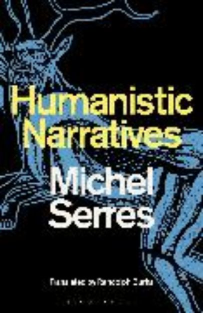 Bild von Humanistic Narratives von Michel Serres