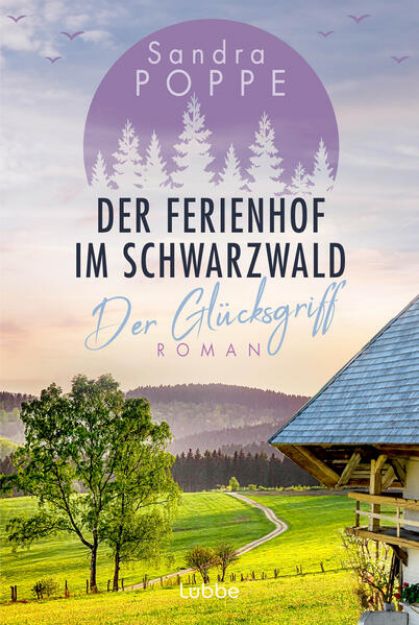 Bild von Der Ferienhof im Schwarzwald - Der Glücksgriff von Sandra Poppe