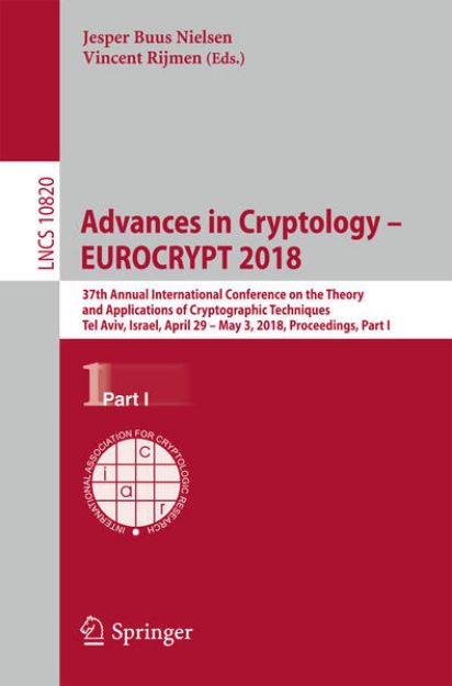 Bild von Advances in Cryptology - EUROCRYPT 2018 von Jesper Buus (Hrsg.) Nielsen