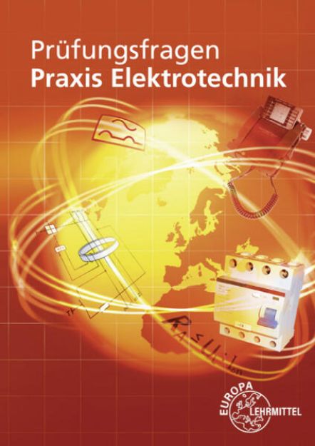 Bild von Prüfungsfragen Praxis Elektrotechnik von Ronald Neumann