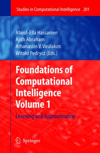 Bild von Foundations of Computational Intelligence von Aboul-Ella (Hrsg.) Hassanien