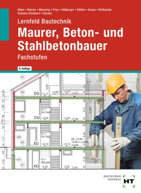 Bild von Lernfeld Bautechnik Maurer, Beton- und Stahlbetonbauer von Christa Alber