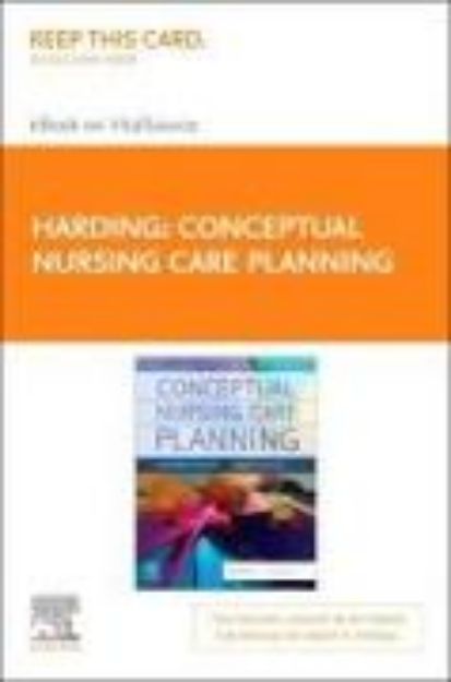 Bild von Conceptual Nursing Care Planning - Elsevier E-Book on Vitalsource (Retail Access Card) von Mariann M. Harding