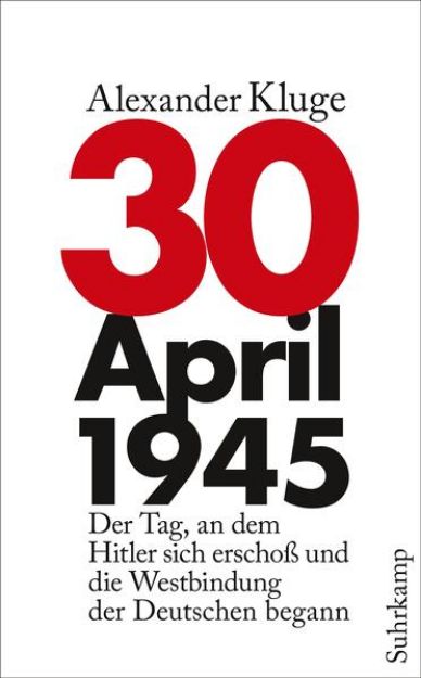 Bild von 30. April 1945 von Alexander Kluge