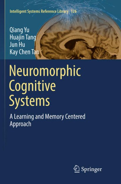 Bild von Neuromorphic Cognitive Systems von Qiang Yu