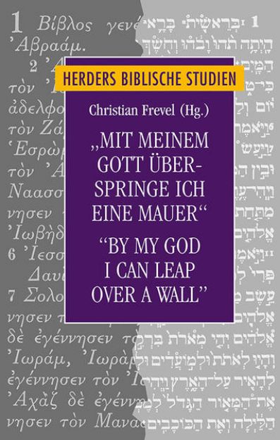 Bild von "Mit meinem Gott überspringe ich eine Mauer"/"By my God I can leap over a wall" von Christian (Hrsg.) Frevel