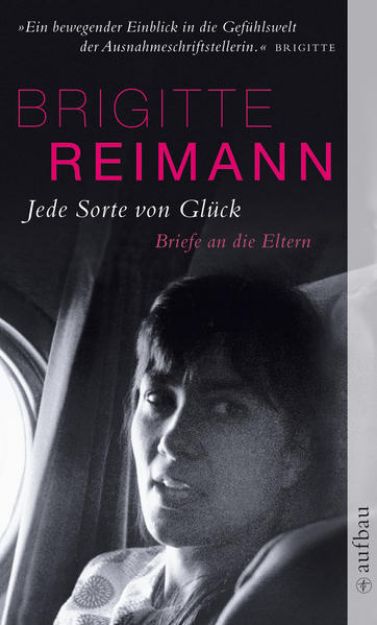 Bild von Jede Sorte von Glück von Brigitte Reimann