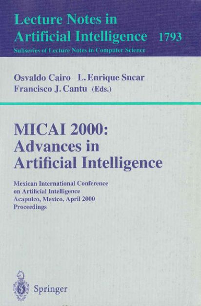 Bild von MICAI 2000: Advances in Artificial Intelligence von Osvaldo (Hrsg.) Cairo