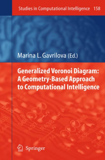 Bild von Generalized Voronoi Diagram: A Geometry-Based Approach to Computational Intelligence von Marina L. (Hrsg.) Gavrilova