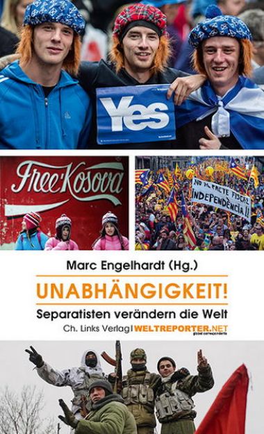 Bild von Unabhängigkeit! von Marc (Hrsg.) Engelhardt