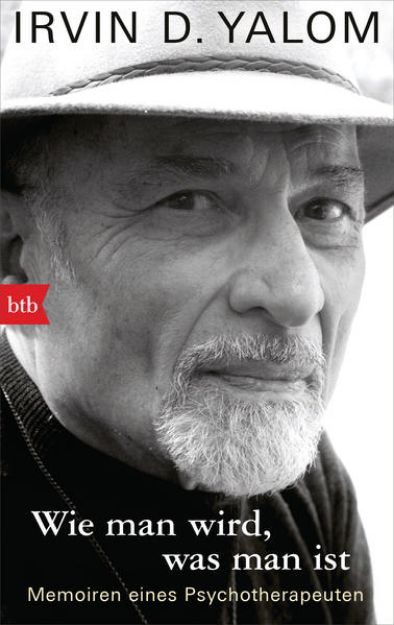 Bild von Wie man wird, was man ist von Irvin D. Yalom