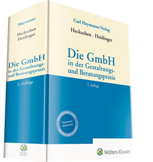 Bild von Die GmbH in der Gestaltungs- und Beratungspraxis von Heribert (Hrsg.) Heckschen