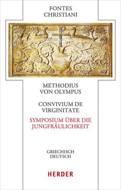 Bild von Convivium de virginitate - Symposium über die Jungfräulichkeit von Methodius von Olympus