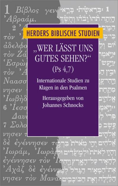 Bild von "Wer lässt uns Gutes sehen?" (Ps 4,7) von Johannes (Hrsg.) Schnocks