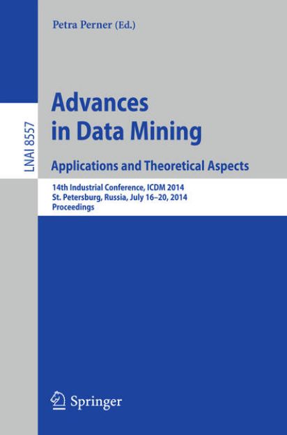 Bild von Advances in Data Mining: Applications and Theoretical Aspects von Petra (Hrsg.) Perner