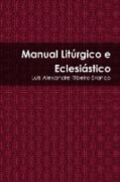 Bild von Manual Litúrgico e Eclesiástico von Luis Alexandre Ribeiro Branco