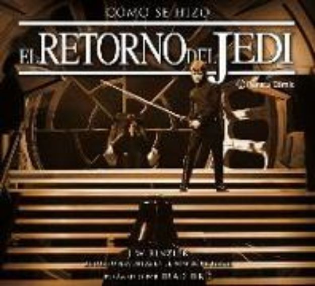 Bild von Star Wars, Cómo se hizo Episodio VI El retorno del Jedi von J. W. Rinzler